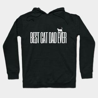 Best Cat Dad Ever Cat Owner Fathers Day Gift Hoodie